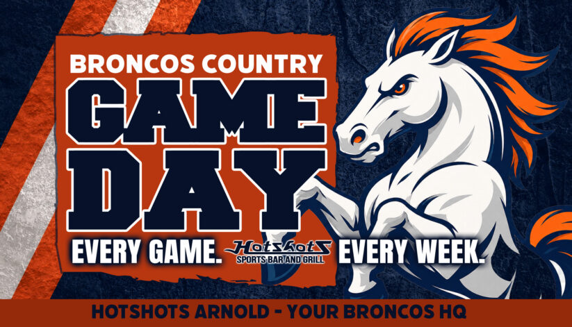 Broncos Headquarters | Watch Every Broncos Game at Hotshots Arnold