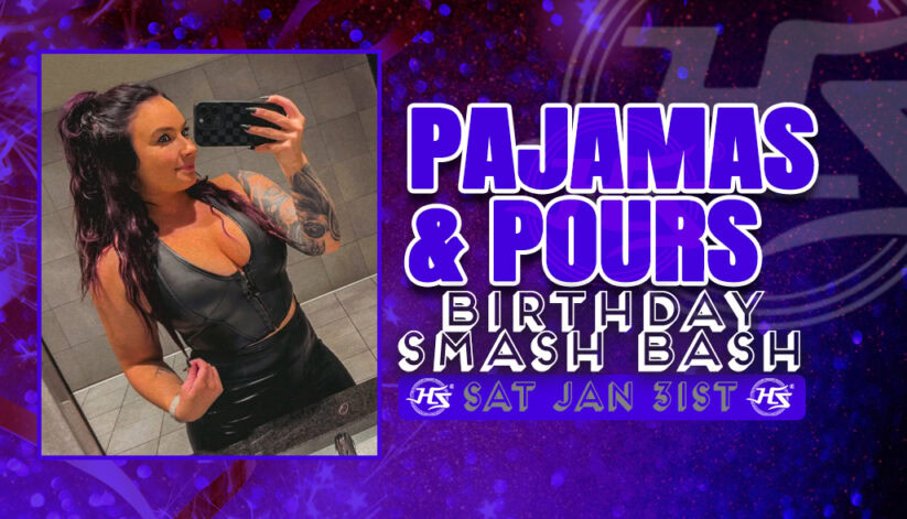 🎉 Pajamas & Pours – Birthday Smash Bash 🎉