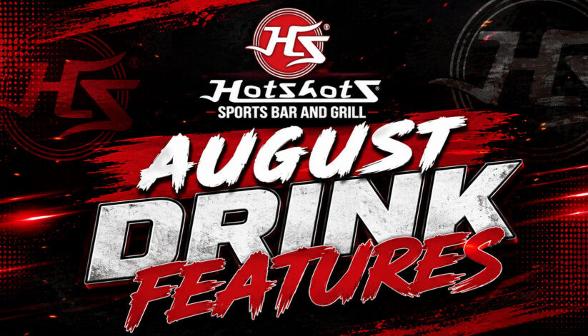 Hotshots August Drink Features