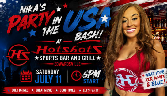 Nika's "Party in the USA" Bash at Hotshots Edwardsville