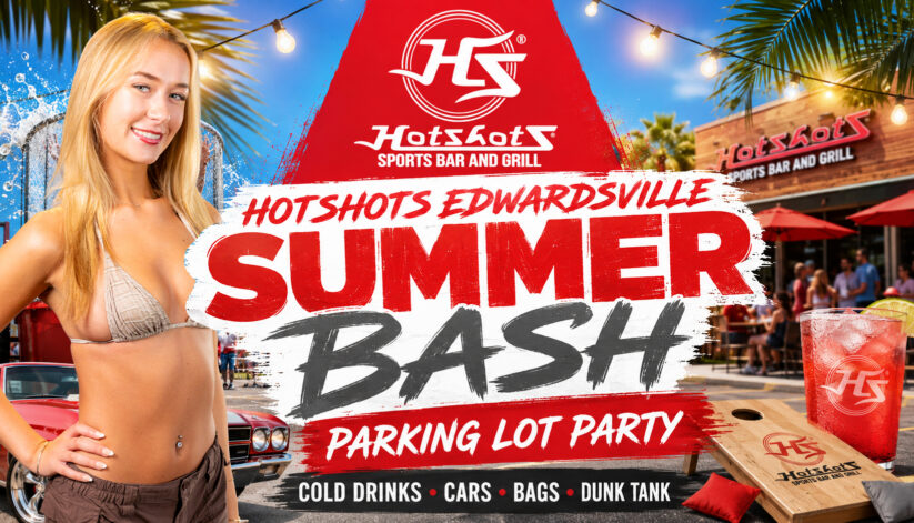 Hotshots Edwardsville Summer Bash
