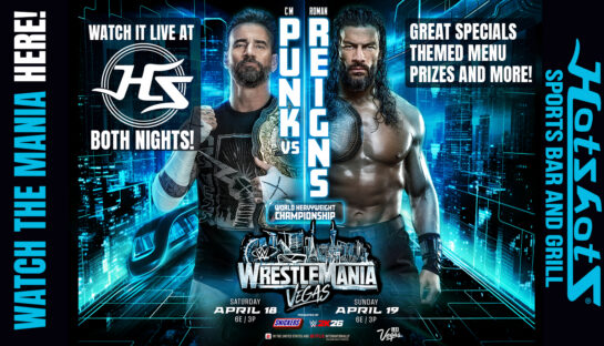 WrestleMania 2026 at Hotshots – BOTH Nights!