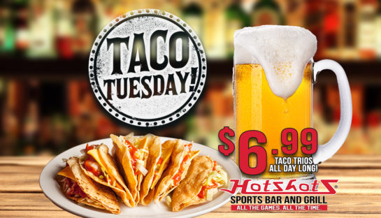 Taco Tuesday's at Hotshots